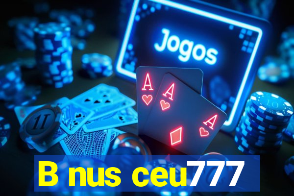 B nus ceu777